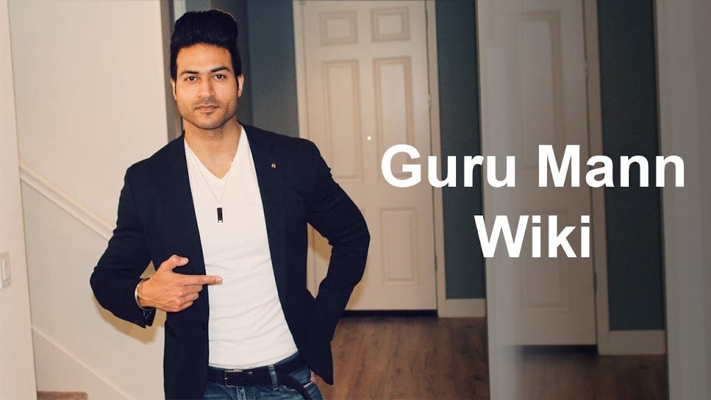 Guru Mann Wiki, Age, Biography, Family, Wife, Net Worth & More