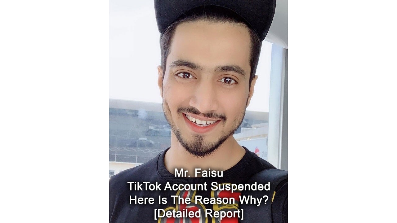 Mr. Faisu TikTok Account Suspended Here Is Reason Why [Detailed Report]